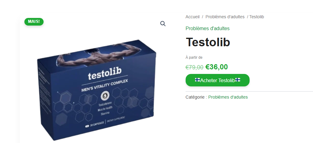 Testolib Avis : Prix, Efficacité Et Capsules Résultats